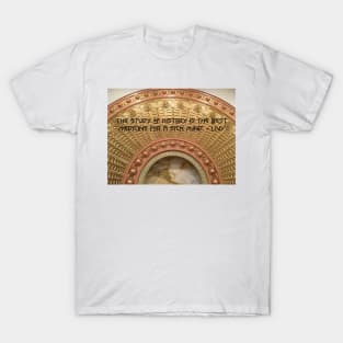 History is the Best Medicine T-Shirt